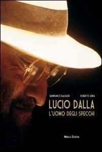 Produktbild: Lucio Dalla. L'uomo degli specchi