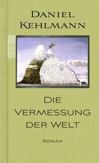 Bild vom Artikel Die Vermessung der Welt vom Autor Daniel Kehlmann