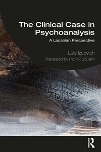 Produktbild: The Clinical Case in Psychoanalysis