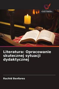 Produktbild: Literatura: Opracowanie skutecznej sytuacji dydaktycznej