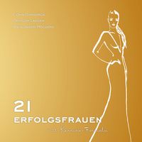 Produktbild: 21 Erfolgsfrauen 21 Karriereformeln