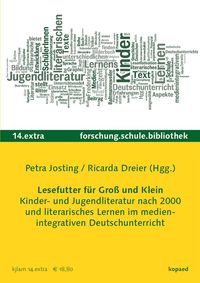 Produktbild: Lesefutter f&uuml;r Gro&szlig; und Klein. Kinder- und Jugendliteratur und literarisches Lernen im medienintegrativen Deutschunterricht
