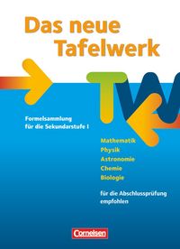 Produktbild: Das neue Tafelwerk - Formelsammlung f&uuml;r die Sekundarstufe I - Westliche Bundesl&auml;nder - Ausgabe 2011