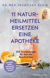 Produktbild: 11 Naturheilmittel ersetzen eine Apotheke