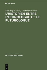 Produktbild: L'historien entre l'ethnologue et le futurologue