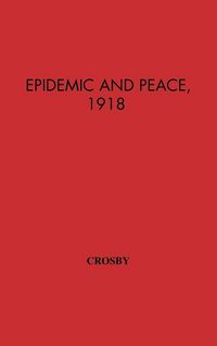 Produktbild: Epidemic and Peace, 1918