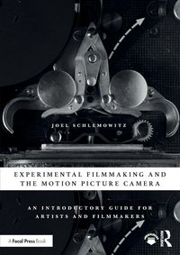 Produktbild: Schlemowitz, J: Experimental Filmmaking and the Motion Pictu