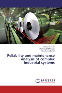 Produktbild: Reliability and maintenance analysis of complex industrial systems