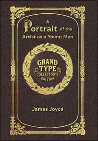 Produktbild: Large Print - A Portrait of the Artist as a Young Man - Grand Type Collector's Edition - Matte Hardcover with Dust Jacket