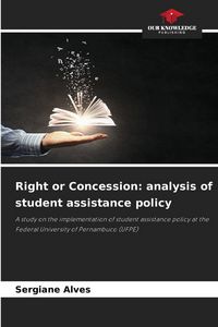 Produktbild: Right or Concession: analysis of student assistance policy