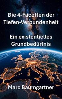Produktbild: Die 4 Facetten der Tiefen-Verbundenheit