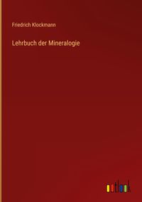 Produktbild: Lehrbuch der Mineralogie