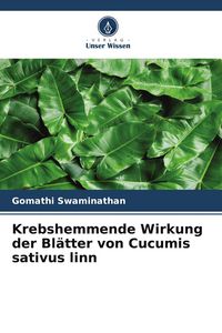 Produktbild: Krebshemmende Wirkung der Bl&auml;tter von Cucumis sativus linn