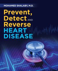 Produktbild: Prevent, Detect and Reverse Heart Disease