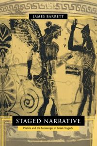 Produktbild: Barrett, J: Staged Narrative - Poetics & the Messenger in Gr