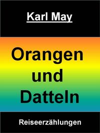 Produktbild: Orangen und Datteln von Karl May