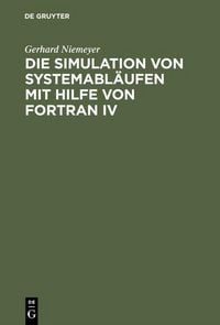 Produktbild: Die Simulation von Systemabl&auml;ufen mit Hilfe von FORTRAN IV
