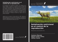 Produktbild: Se&ntilde;alizaci&oacute;n nutricional en el control de la reproducci&oacute;n