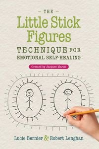 Produktbild: The Little Stick Figures Technique for Emotional Self-Healing