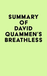 Produktbild: Summary of David Quammen's Breathless