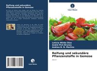 Produktbild: Winke Dias, L: Reifung und sekund&auml;re Pflanzenstoffe in Gem&uuml;s