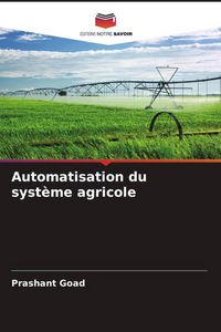 Produktbild: Automatisation du syst&egrave;me agricole