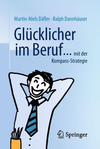 Produktbild: Gl&uuml;cklicher im Beruf ...