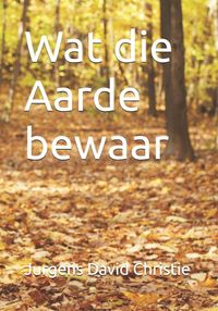 Produktbild: Wat die Aarde bewaar