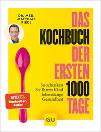 Produktbild: Das Kochbuch der ersten 1000 Tage