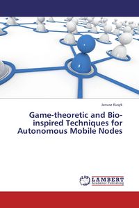 Produktbild: Game-theoretic and Bio-inspired Techniques for Autonomous Mobile Nodes