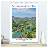 Produktbild: Schweizer Ansichten - Berge, Fl&uuml;sse und Seen in der Schweiz (hochwertiger Premium Wandkalender 2026 DIN A2 hoch), Kunstdruck in Hochglanz