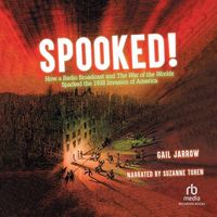 Bild vom Artikel Spooked!: How a Radio Broadcast and the War of the Worlds Sparked the 1938 Invasion of America vom Autor Gail Jarrow