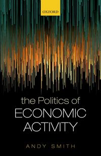 Produktbild: The Politics of Economic Activity