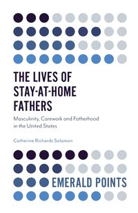 Produktbild: The Lives of Stay-at-Home Fathers
