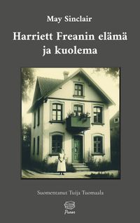 Produktbild: Harriett Freanin el&auml;m&auml; ja kuolema