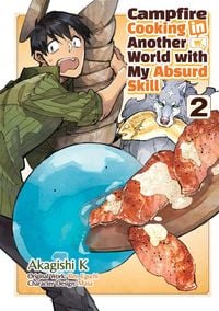 Produktbild: Campfire Cooking in Another World with My Absurd Skill: Volume 2 (Manga)
