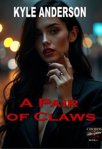 Produktbild: A Pair of Claws (Chords of Deception, #4)
