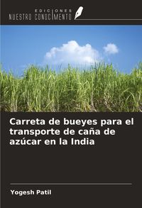 Produktbild: Carreta de bueyes para el transporte de ca&ntilde;a de az&uacute;car en la India