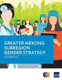 Produktbild: Greater Mekong Subregion Gender Strategy