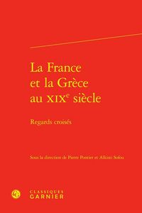 Produktbild: La France et la Grece au Xixe Siecle : Regards Croises