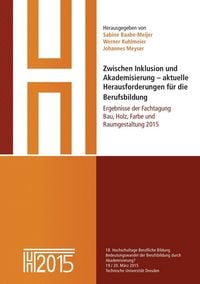 Produktbild: Zwischen Inklusion und Akademisierung - aktuelle Herausforderungen f&uuml;r die Berufsbildung