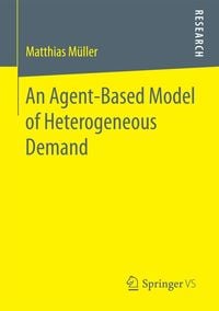 Produktbild: An Agent-Based Model of Heterogeneous Demand
