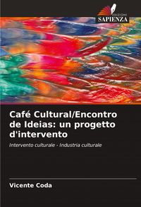 Produktbild: Caf&eacute; Cultural/Encontro de Ideias: un progetto d'intervento