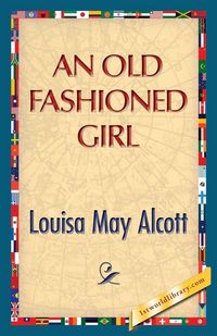 Produktbild: An Old Fashioned Girl