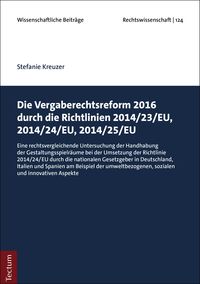 Produktbild: Die Vergaberechtsreform 2016 durch die Richtlinien 2014/23/EU, 2014/24/EU, 2014/25/EU