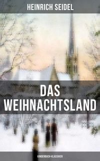 Produktbild: Das Weihnachtsland (Kinderbuch-Klassiker)
