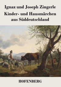 Produktbild: Kinder- und Hausm&auml;rchen aus S&uuml;ddeutschland