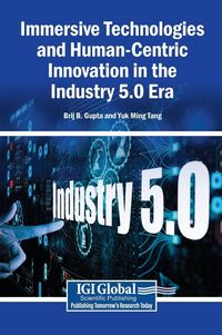 Produktbild: Immersive Technologies and Human-Centric Innovation in the Industry 5.0 Era