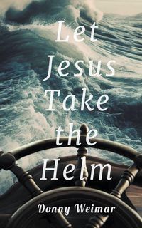 Produktbild: Let Jesus Take the Helm