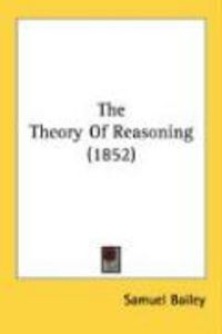 Produktbild: The Theory of Reasoning (1852)